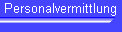 Personalvermittlung